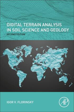 Florinsky |  Digital Terrain Analysis in Soil Science and Geology | Buch |  Sack Fachmedien