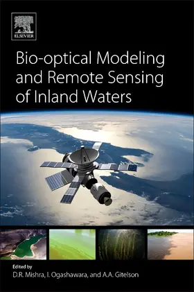 Mishra / Ogashawara / Gitelson |  Bio-Optical Modeling and Remote Sensing of Inland Waters | Buch |  Sack Fachmedien