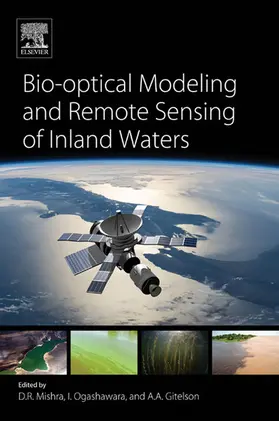 Mishra / Ogashawara / Gitelson |  Bio-optical Modeling and Remote Sensing of Inland Waters | eBook | Sack Fachmedien