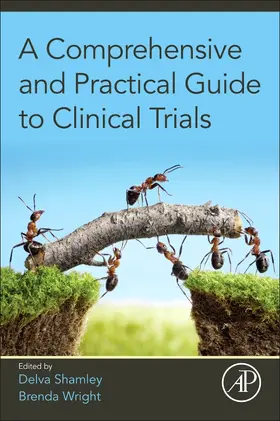 Shamley / Wright |  A Comprehensive and Practical Guide to Clinical Trials | Buch |  Sack Fachmedien