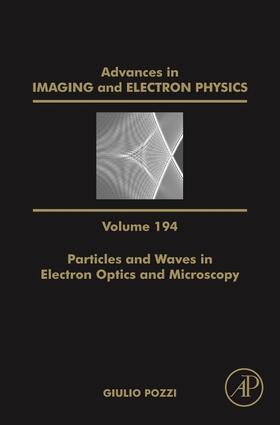 Particles and Waves in Electron Optics and Microscopy | Buch | 978-0-12-804814-6 | sack.de