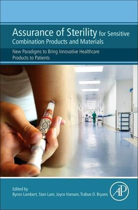 Lambert / Lam / Hansen |  Assurance of Sterility for Sensitive Combination Products and Materials | Buch |  Sack Fachmedien