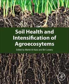 Al-Kaisi / Lowery |  Soil Health and Intensification of Agroecosystems | Buch |  Sack Fachmedien