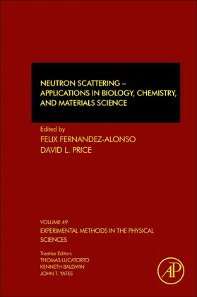 Fernandez-Alonso / Price |  Neutron Scattering - Applications in Biology, Chemistry, and Materials Science | Buch |  Sack Fachmedien