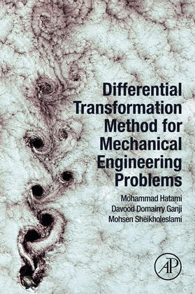 Hatami / Ganji / Sheikholeslami |  Differential Transformation Method for Mechanical Engineering Problems | eBook | Sack Fachmedien