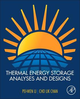 Li / Chan |  Thermal Energy Storage Analyses and Designs | Buch |  Sack Fachmedien
