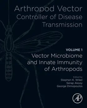 Wikel / Dimopoulos / Aksoy |  Arthropod Vector: Controller of Disease Transmission, Volume 1 | Buch |  Sack Fachmedien