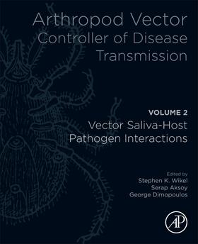 Wikel / Dimopoulos / Aksoy |  Arthropod Vector: Controller of Disease Transmission, Volume 2 | Buch |  Sack Fachmedien