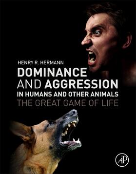 Hermann |  Dominance and Aggression in Humans and Other Animals | Buch |  Sack Fachmedien