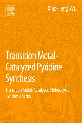 Wu |  Transition Metal-Catalyzed Pyridine Synthesis | Buch |  Sack Fachmedien