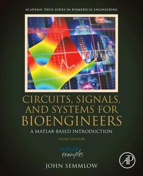 Semmlow |  Circuits, Signals, and Systems for Bioengineers | Buch |  Sack Fachmedien