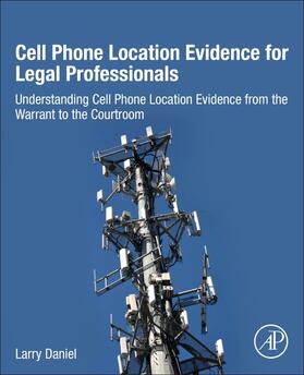 Daniel |  Cell Phone Location Evidence for Legal Professionals | Buch |  Sack Fachmedien