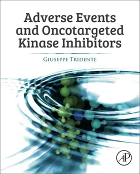 Tridente |  Adverse Events and Oncotargeted Kinase Inhibitors | Buch |  Sack Fachmedien