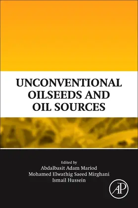 Mariod / Saeed Mirghani / Hussein |  Unconventional Oilseeds and Oil Sources | Buch |  Sack Fachmedien