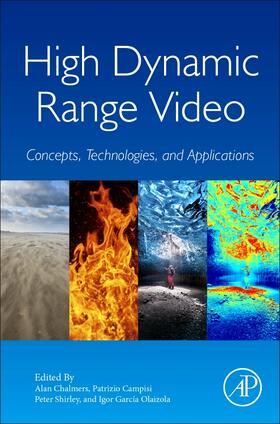 Chalmers / Shirley / Olaizola |  High Dynamic Range Video | Buch |  Sack Fachmedien