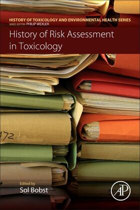 Bobst |  History of Risk Assessment in Toxicology | Buch |  Sack Fachmedien