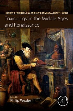 Wexler |  Toxicology in the Middle Ages and Renaissance | Buch |  Sack Fachmedien