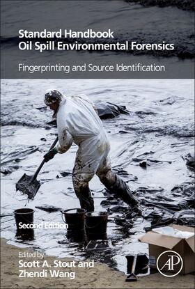 Stout / Wang |  Standard Handbook Oil Spill Environmental Forensics: Fingerprinting and Source Identification | Buch |  Sack Fachmedien