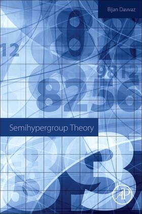 Davvaz |  Semihypergroup Theory | Buch |  Sack Fachmedien