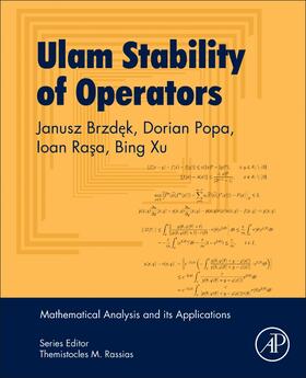 Brzdek / Popa / Rasa |  Ulam Stability of Operators | Buch |  Sack Fachmedien