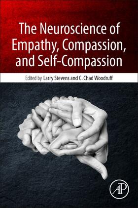 Woodruff / Stevens |  The Neuroscience of Empathy, Compassion, and Self-Compassion | Buch |  Sack Fachmedien