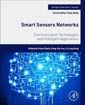 Xhafa / Leu / Hung |  Smart Sensors Networks | Buch |  Sack Fachmedien