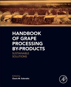 Galanakis |  Handbook of Grape Processing By-Products | Buch |  Sack Fachmedien