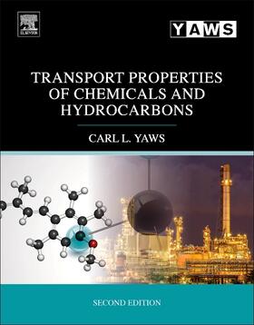 Yaws |  Transport Properties of Chemicals and Hydrocarbons | Buch |  Sack Fachmedien