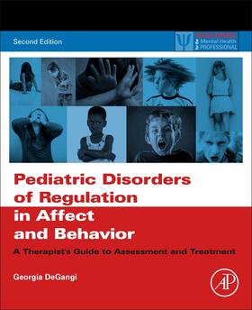DeGangi |  Pediatric Disorders of Regulation in Affect and Behavior | Buch |  Sack Fachmedien