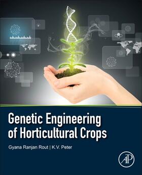 Rout / Peter |  Genetic Engineering of Horticultural Crops | Buch |  Sack Fachmedien