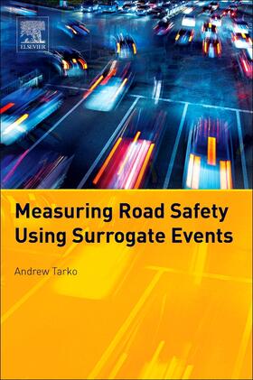 Tarko |  Measuring Road Safety with Surrogate Events | Buch |  Sack Fachmedien