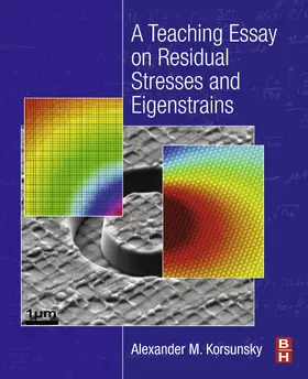 Korsunsky |  A Teaching Essay on Residual Stresses and Eigenstrains | eBook | Sack Fachmedien