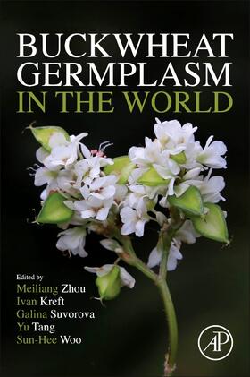 Zhou / Tang / Kreft |  Buckwheat Germplasm in the World | Buch |  Sack Fachmedien
