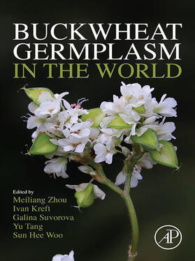 Zhou / Kreft / Suvorova |  Buckwheat Germplasm in the World | eBook | Sack Fachmedien