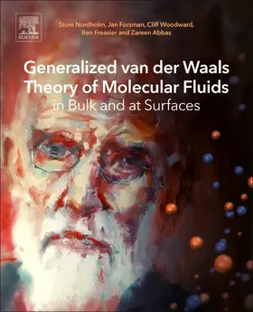 Nordholm / Forsman / Woodward |  Generalized van der Waals Theory of Molecular Fluids in Bulk and at Surfaces | Buch |  Sack Fachmedien