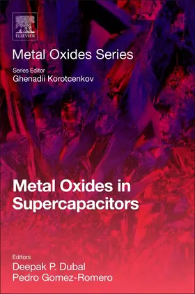 Dubal / Gomez-Romero |  Metal Oxides in Supercapacitors | Buch |  Sack Fachmedien