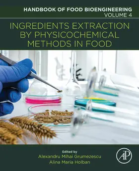 Grumezescu / Holban |  Ingredients Extraction by Physicochemical Methods in Food | eBook | Sack Fachmedien