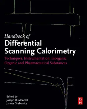 Menczel / Grebowicz |  Handbook of Differential Scanning Calorimetry | Buch |  Sack Fachmedien