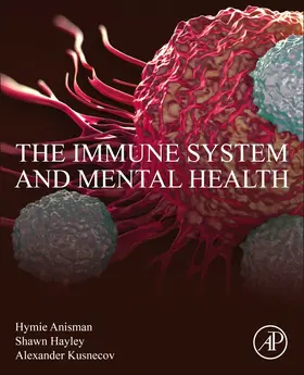 Anisman / Hayley / Kusnecov |  The Immune System and Mental Health | Buch |  Sack Fachmedien