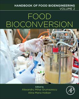 Grumezescu / Holban |  Food Bioconversion | Buch |  Sack Fachmedien