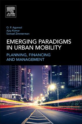 Agarwal / Zimmerman / Kumar |  Emerging Paradigms in Urban Mobility | Buch |  Sack Fachmedien