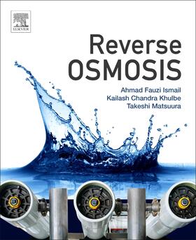 Ismail / Khulbe / Matsuura |  Reverse Osmosis | Buch |  Sack Fachmedien