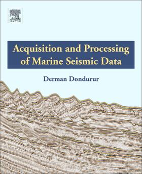 Dondurur |  Acquisition and Processing of Marine Seismic Data | Buch |  Sack Fachmedien