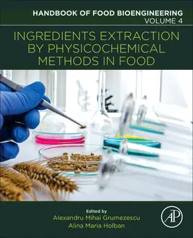 Grumezescu / Holban |  Ingredients Extraction by Physicochemical Methods in Food | Buch |  Sack Fachmedien