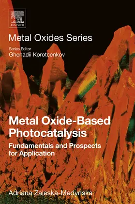 Zaleska-Medynska |  Metal Oxide-Based Photocatalysis | eBook | Sack Fachmedien