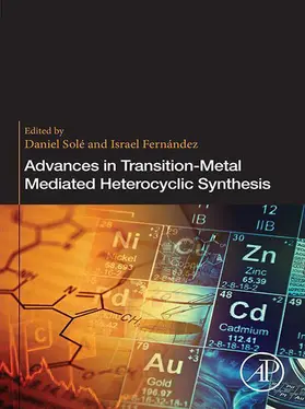 Sole / Fernandez |  Advances in Transition-Metal Mediated Heterocyclic Synthesis | eBook | Sack Fachmedien