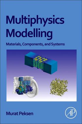 Peksen |  Multiphysics Modeling | Buch |  Sack Fachmedien