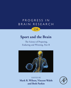 Wilson / Walsh / Parkin |  Sport and the Brain: The Science of Preparing, Enduring and Winning, Part B | eBook | Sack Fachmedien