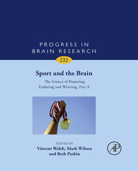 Wilson / Walsh / Parkin |  Sport and the Brain: The Science of Preparing, Enduring and Winning, Part A | eBook | Sack Fachmedien