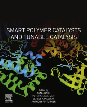 Li / Lieberzeit / Piletsky |  Smart Polymer Catalysts and Tunable Catalysis | eBook | Sack Fachmedien